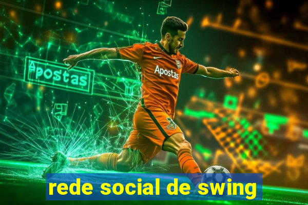 rede social de swing